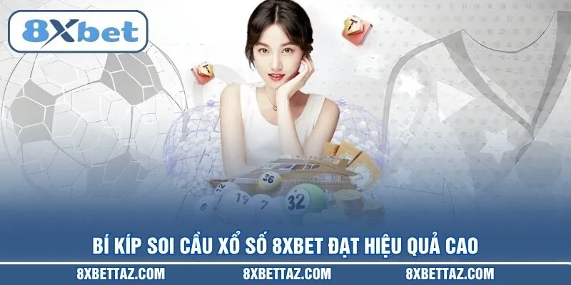 Xổ Số 8XBET – Sảnh Quay Thưởng Trực Tuyến Uy Tín Nhất 2026 - LUCKIVEX68