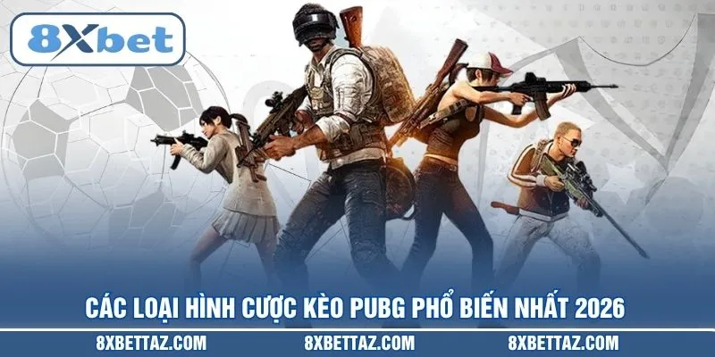 Kèo PUBG – Bí Kíp Soi Tỷ Lệ Cược Esports Thắng Lớn Tại 8XBET - LUCKIVEX68