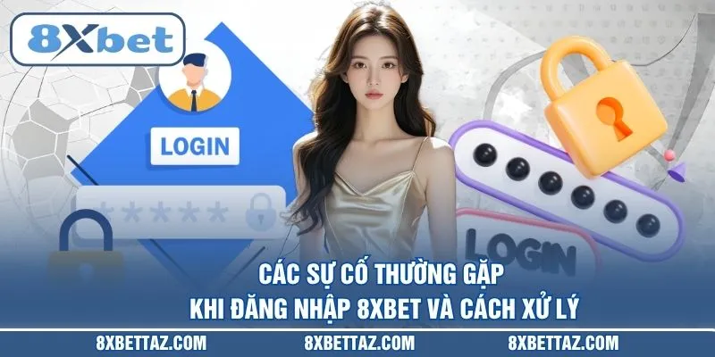 Đăng Nhập 8XBET – Hướng Dẫn Truy Cập Tài Khoản An Toàn 2026 - LUCKIVEX68