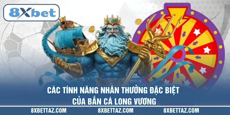 Bắn Cá Long Vương – Siêu Phẩm Săn Boss Đại Dương Tại 8XBET - LUCKIVEX68