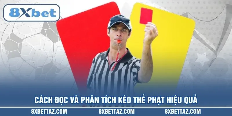 Kèo Thẻ Phạt – Bí Kíp Phân Tích Và Soi Kèo Chuẩn 2026 - LUCKIVEX68
