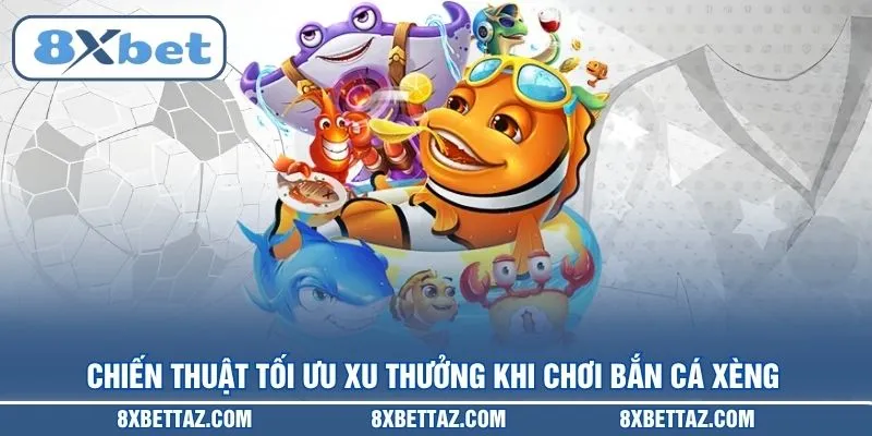 Bắn Cá Xèng 8XBET – Đỉnh Cao Giải Trí Săn Thưởng 2026 - LUCKIVEX68