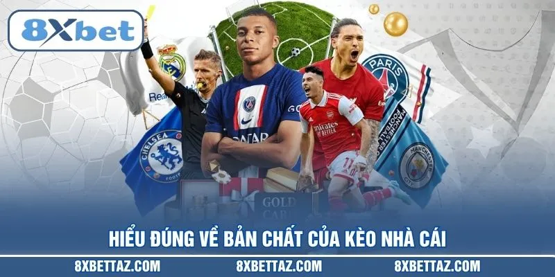 Kèo Nhà Cái – Bảng Tỷ Lệ Cược Bóng Đá Mới Nhất Tại 8XBET - LUCKIVEX68