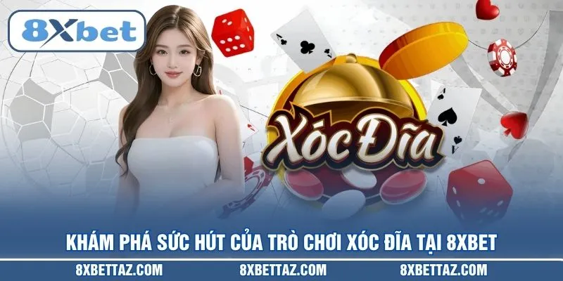 Xóc Đĩa 8XBET – Bí Kíp Làm Chủ Bàn Cược Trực Tuyến 2026 - LUCKIVEX68