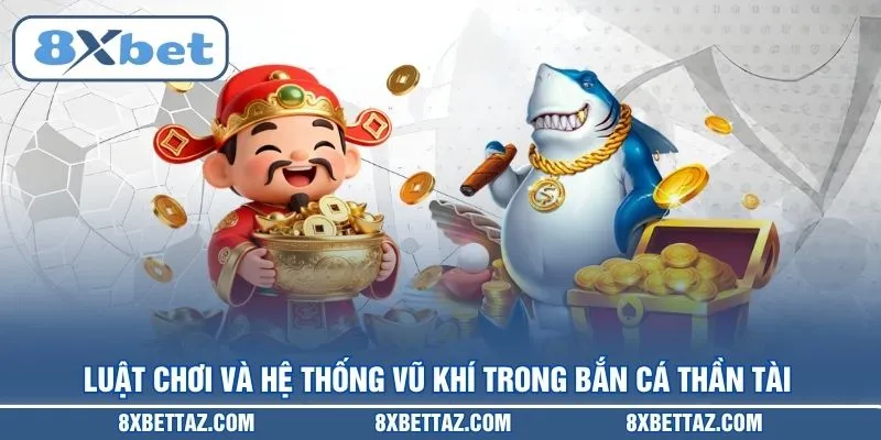 Bắn Cá Thần Tài – Bí Kíp Săn Boss Nhận Thưởng Tại 8XBET - LUCKIVEX68