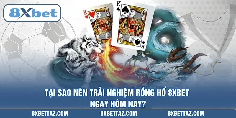 Rồng Hổ 8XBET – Bí Kíp Soi Cầu Và Mẹo Thắng Lớn 2026 - LUCKIVEX68