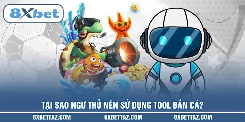 Tool Bắn Cá – Giải Pháp Hỗ Trợ Săn Boss Đỉnh Cao Tại 8XBET - LUCKIVEX68